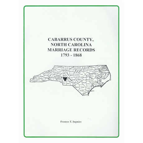Cabarrus County, North Carolina Marriage Records, 1793-1868