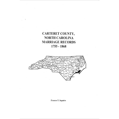 Carteret County, North Carolina Marriage Records, 1755-1868