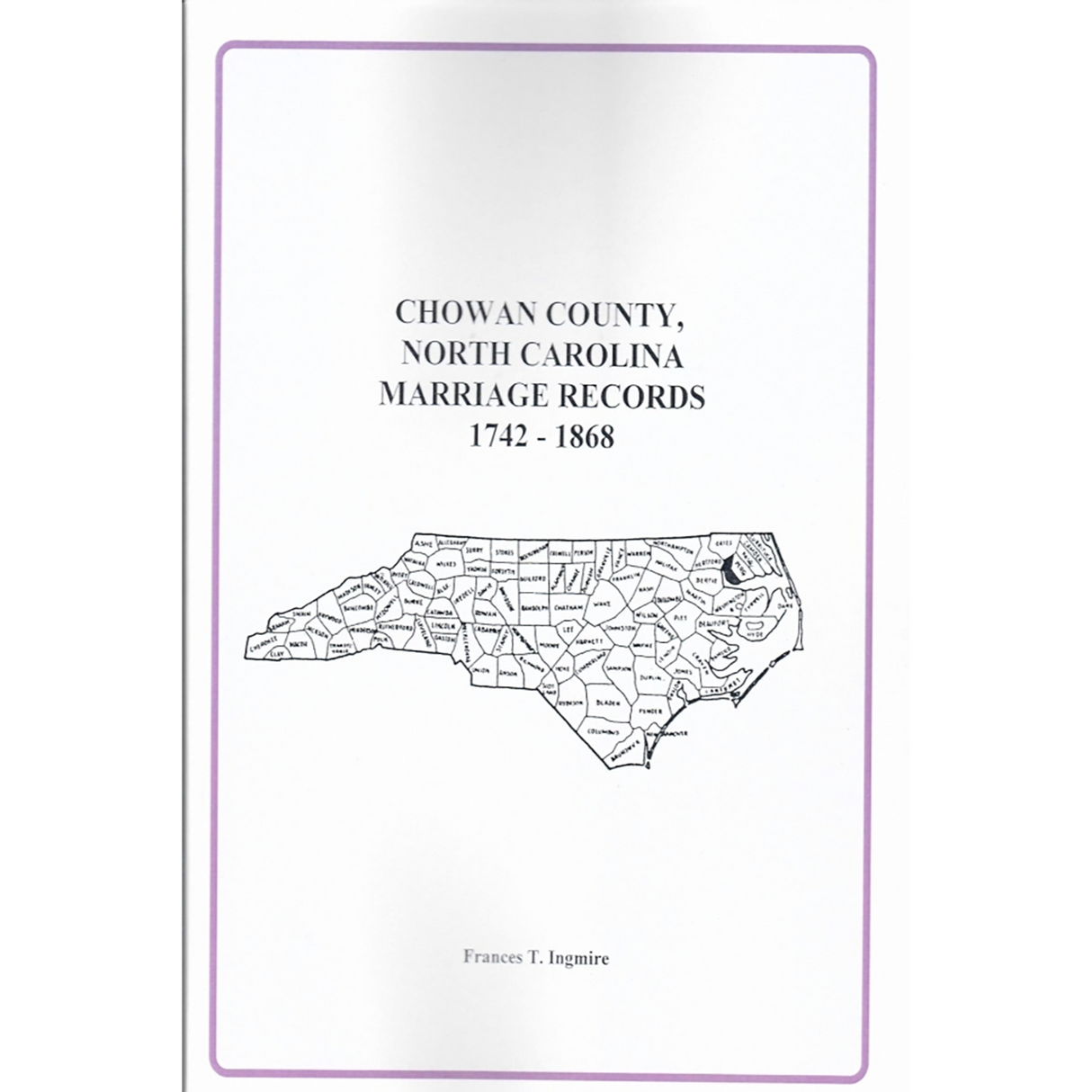 Chowan County, North Carolina Marriage Records, 1742-1868
