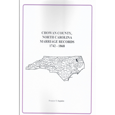 Chowan County, North Carolina Marriage Records, 1742-1868