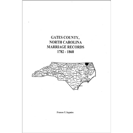 Gates County, North Carolina Marriage Records, 1782-1868