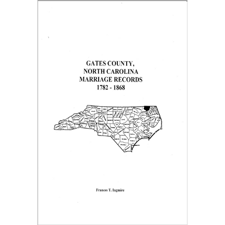 Gates County, North Carolina Marriage Records, 1782-1868
