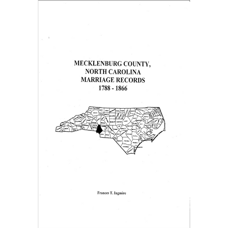 Mecklenburg County, North Carolina Marriage Records, 1788-1866