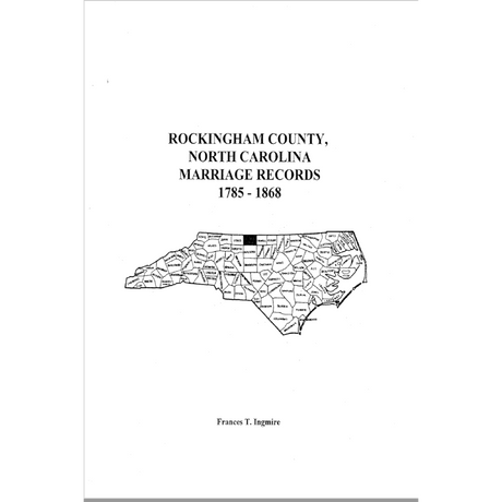 Rockingham County, North Carolina Marriage Records, 1785-1868