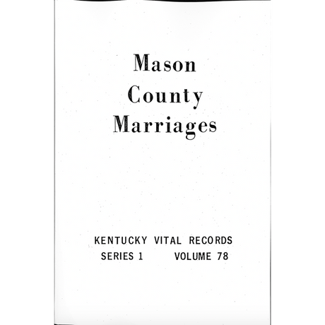 Mason County, Kentucky Marriage Records 1852-1859, 1904 and 1907