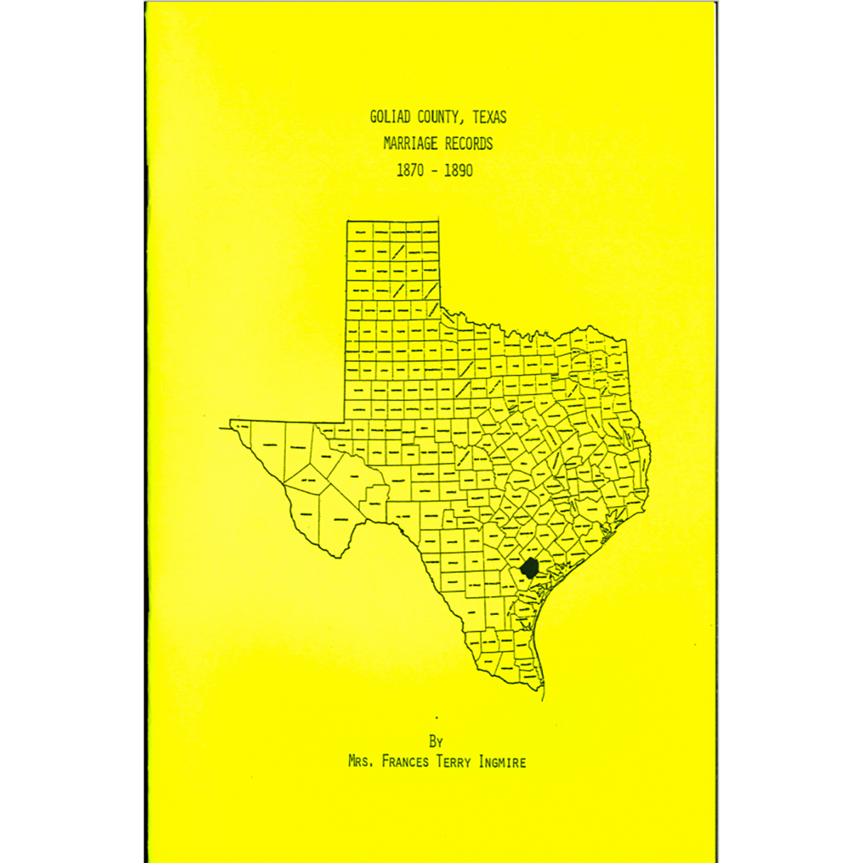 Goliad County, Texas Marriage Records 1870-1890