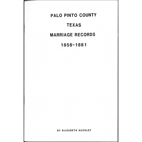 Palo Pinto County, Texas Marriage Records 1858-1881