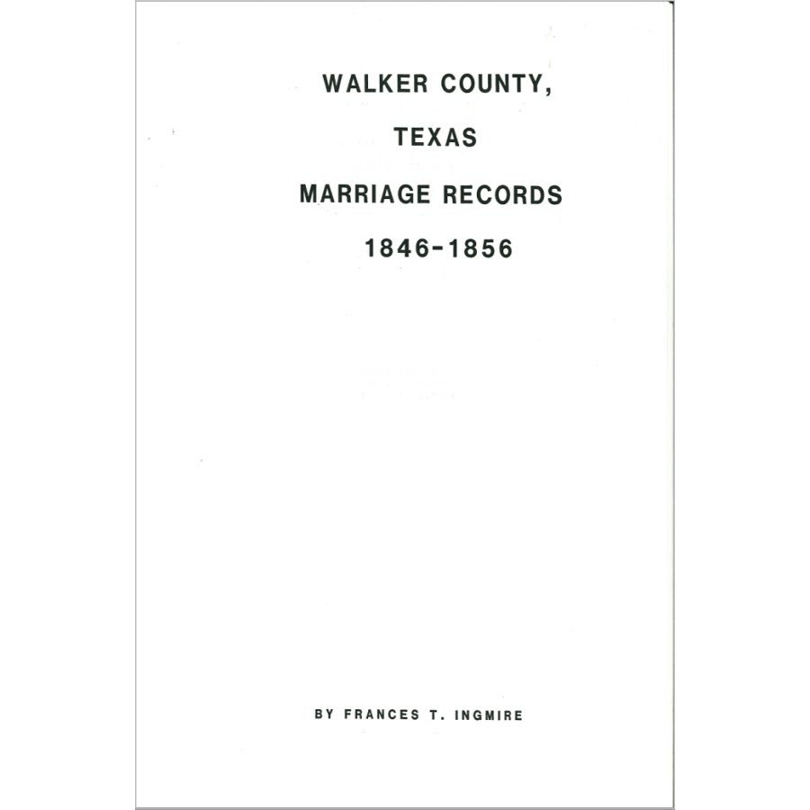 Walker County, Texas Marriage Records 1846-1856
