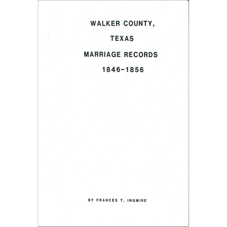 Walker County, Texas Marriage Records 1846-1856