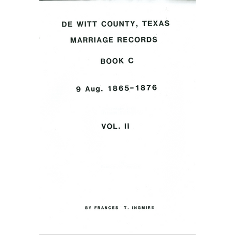 DeWitt County, Texas Marriage Book C 1865-1876