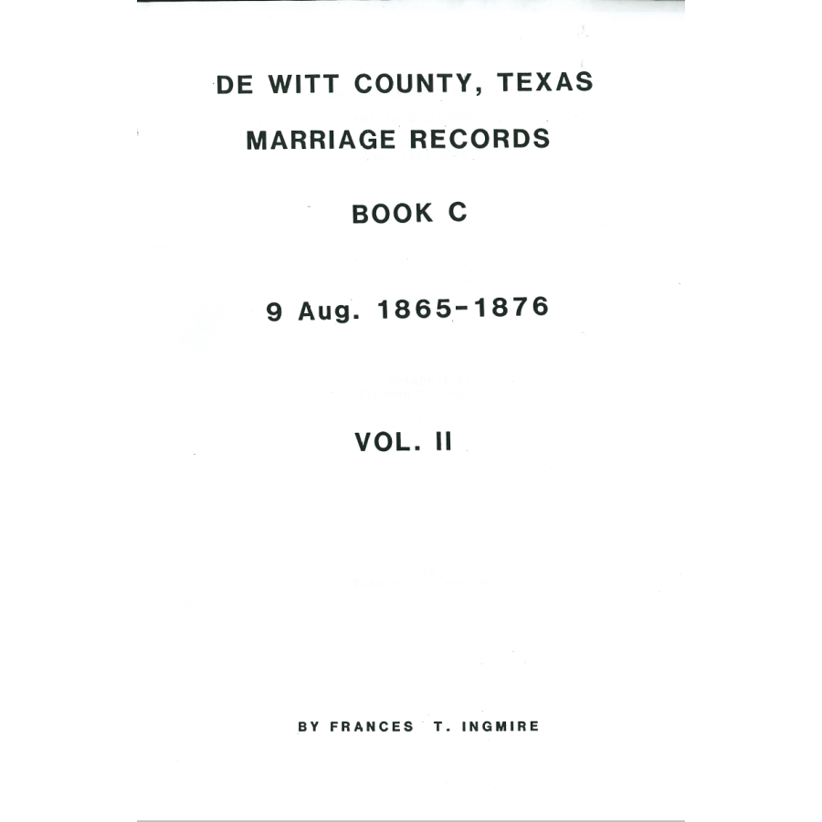 DeWitt County, Texas Marriage Book C 1865-1876