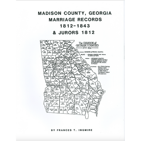 Madison County, Georgia Marriage Records, 1812-1843 & Jurors 1812