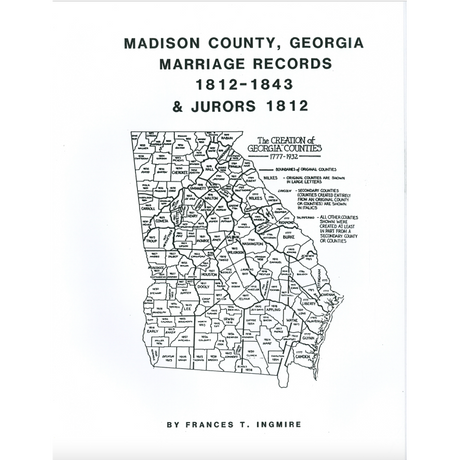 Madison County, Georgia Marriage Records, 1812-1843 & Jurors 1812