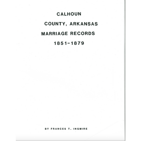 Calhoun County, Arkansas Marriage Records, 1851-1879
