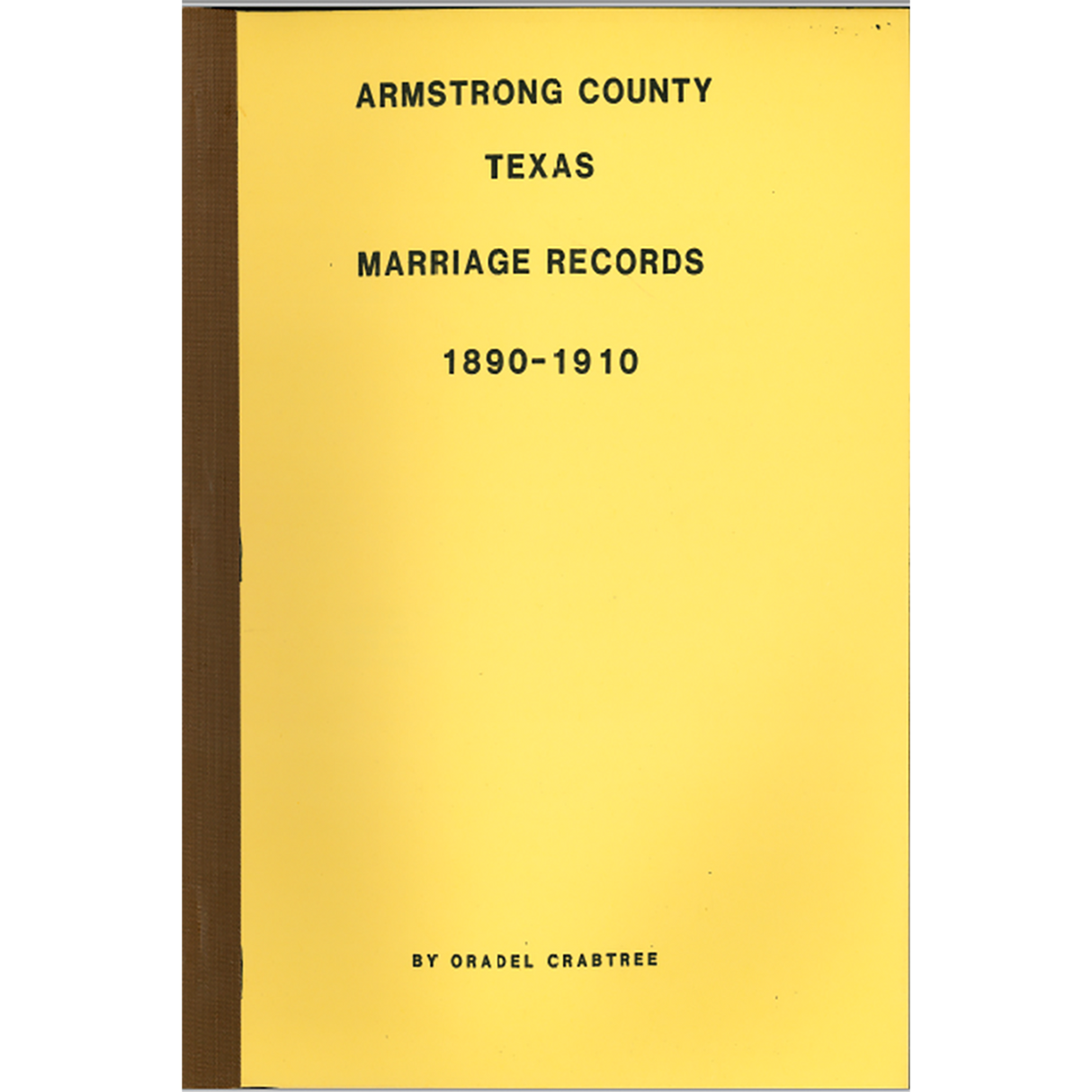 Armstrong County, Texas Marriage Records 1890-1910
