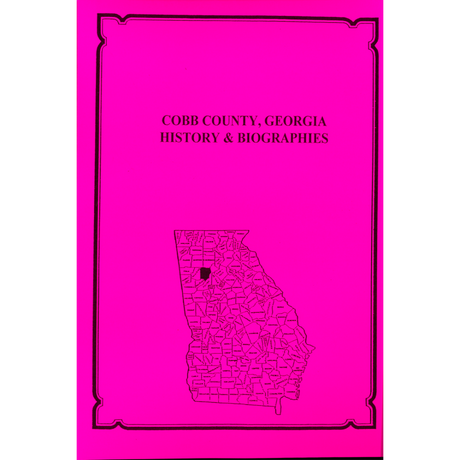 Cobb County, Georgia History and Biographies