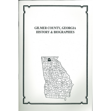 Gilmer County, Georgia History and Biographies
