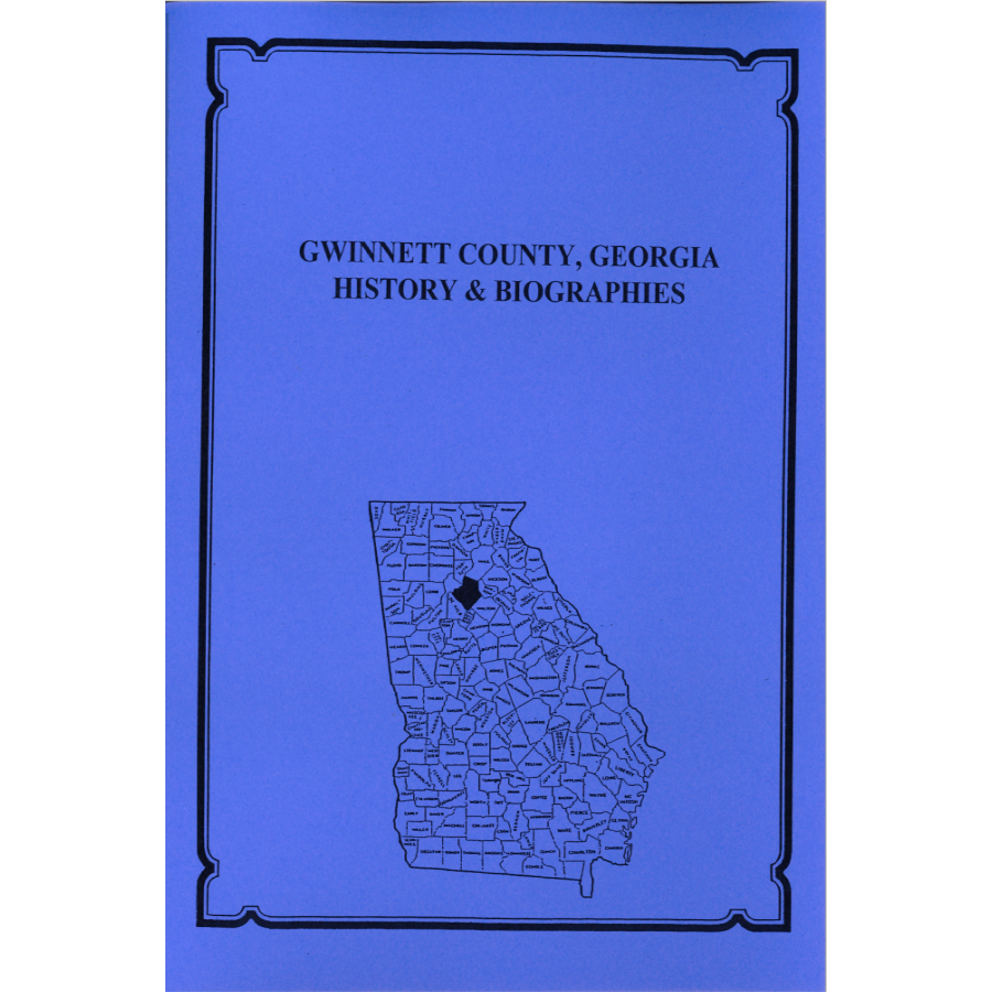 Gwinnett County, Georgia History and Biographies