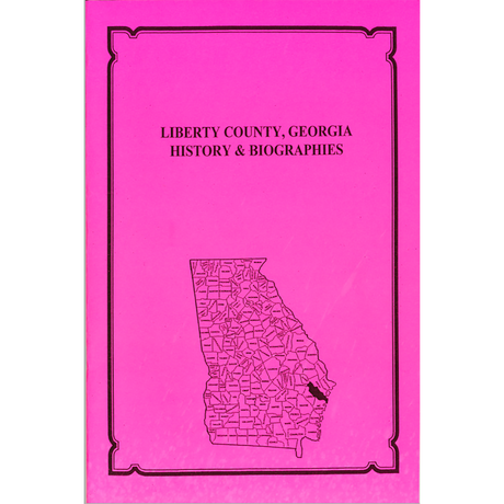 Liberty County, Georgia History and Biographies