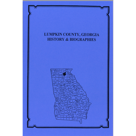 Lumpkin County, Georgia History and Biographies