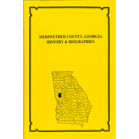 Meriwether County, Georgia History and Biographies