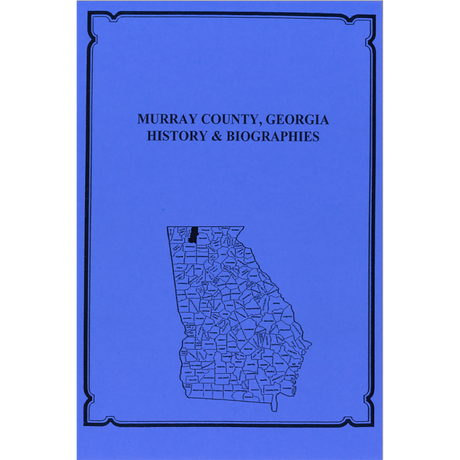 Murray County, Georgia History and Biographies