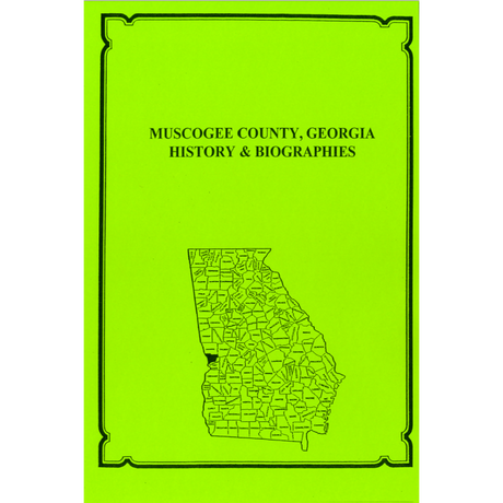 Muscogee County, Georgia History and Biographies