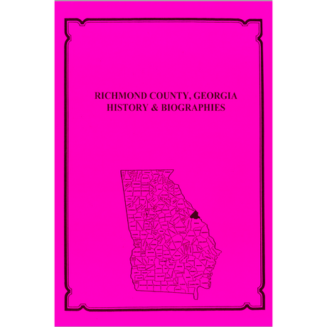 Richmond County, Georgia History and Biographies