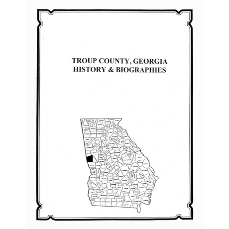 Troup County, Georgia History and Biography