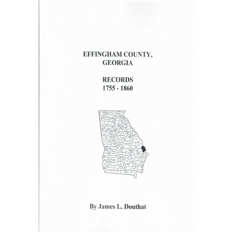 Effingham County, Georgia Records 1755-1860