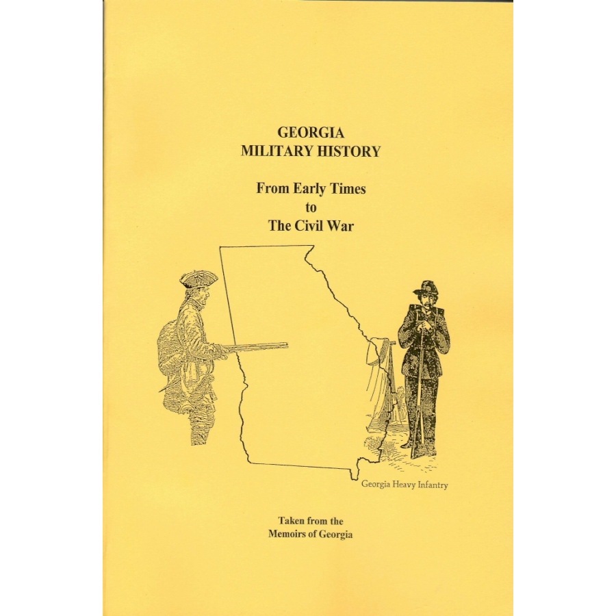 Georgia Military History from Early Times to the Civil War