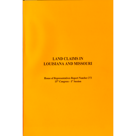 Land Claims in Louisiana and Missouri: 1795-1806
