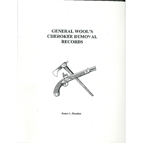 General Wool's Cherokee Removal Records