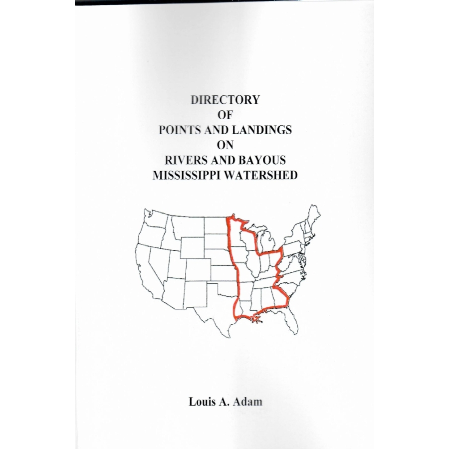 Directory of Points and Landings on Rivers and Bayous in the Mississippi Watershed