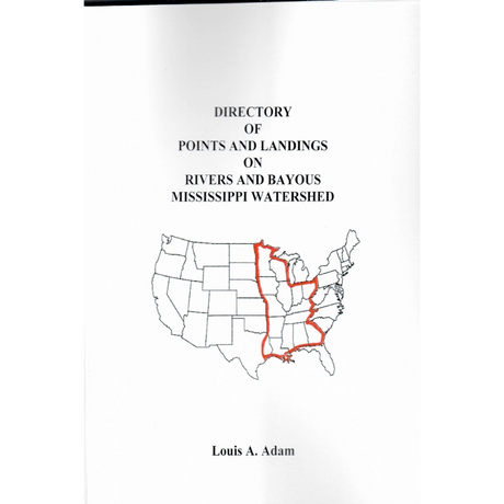 Directory of Points and Landings on Rivers and Bayous in the Mississippi Watershed