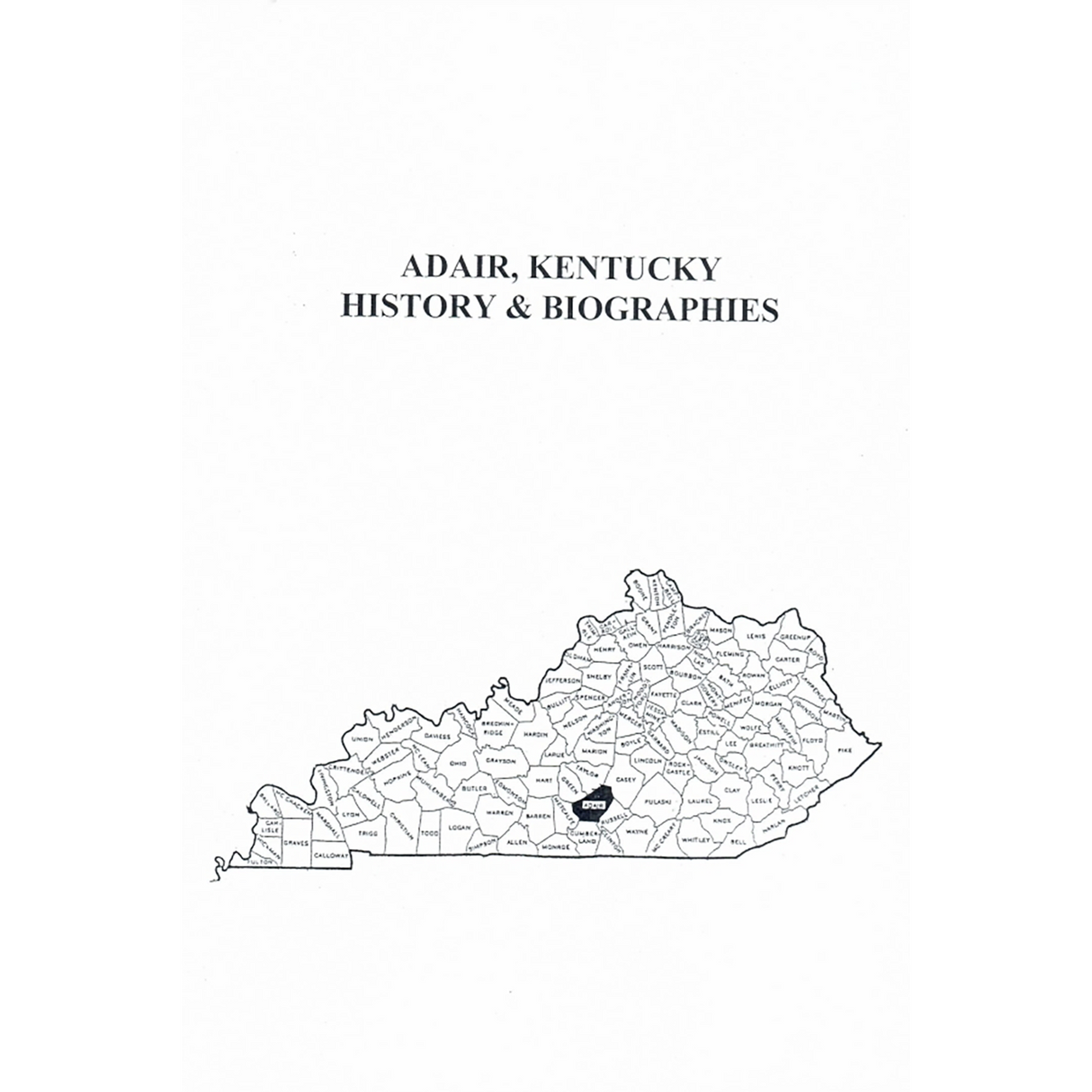 Adair County, Kentucky History and Biographies