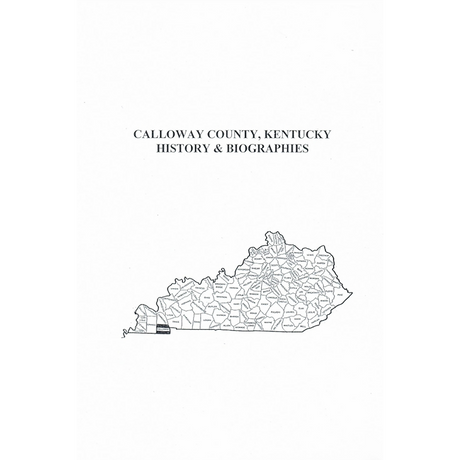 Calloway County, Kentucky History and Biographies