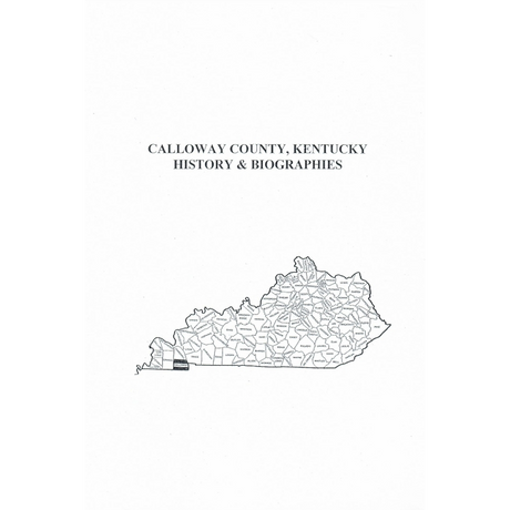 Calloway County, Kentucky History and Biographies