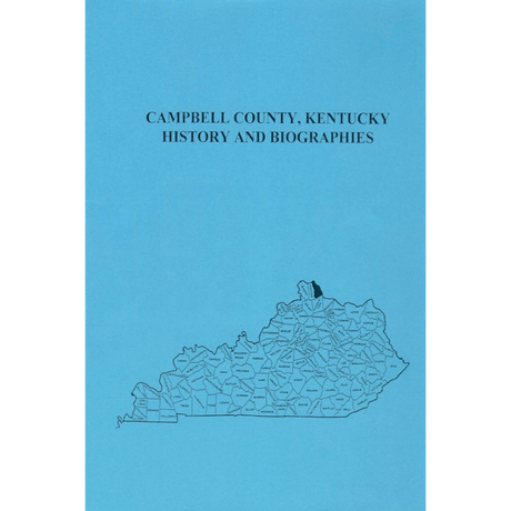 Campbell County, Kentucky History and Biographies