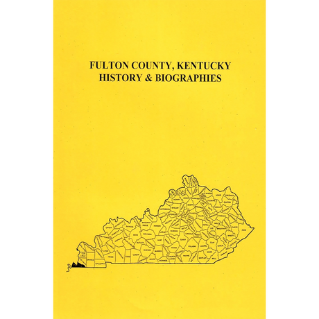 Fulton County, Kentucky History and Biographies
