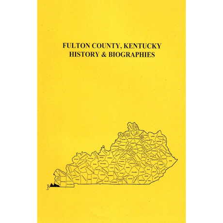 Fulton County, Kentucky History and Biographies