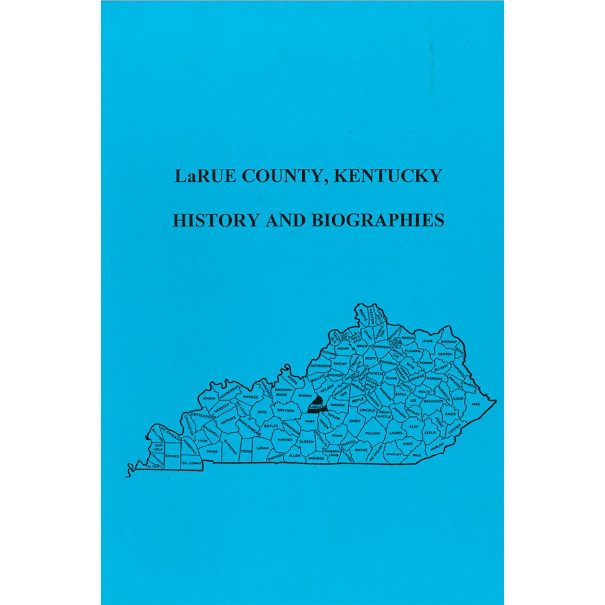 LaRue County, Kentucky History and Biographies