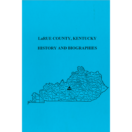 LaRue County, Kentucky History and Biographies