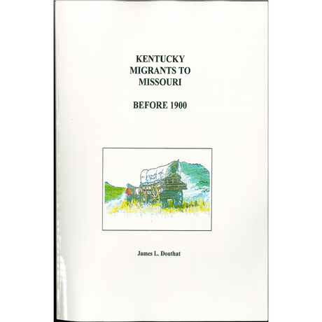 Kentucky Migrants to Missouri before 1900