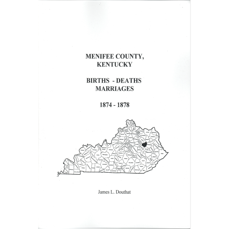 Menifee County, Kentucky Births, Deaths, Marriages 1874-1878