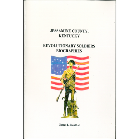 Jessamine County, Kentucky Revolutionary Soldiers Biographies