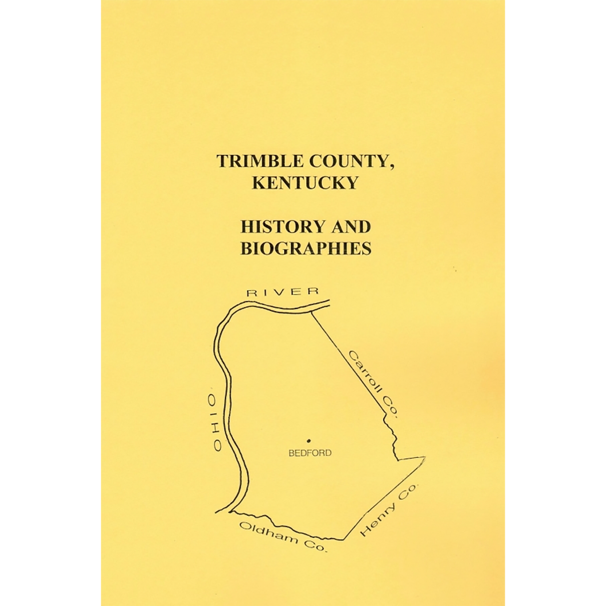 Trimble County, Kentucky History and Biographies