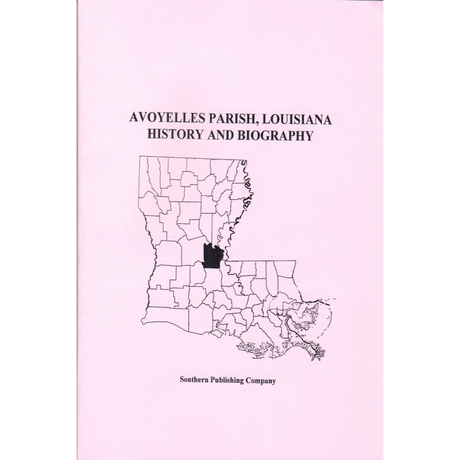 Avoyelles Parish, Louisiana History and Biographies