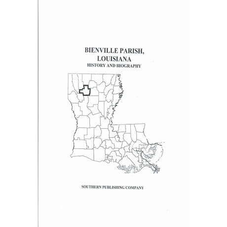 Bienville Parish, Louisiana History and Biographies