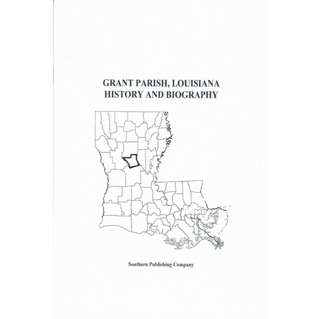 Grant Parish, Louisiana History and Biographies